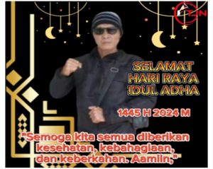 Pimpinan Umum Tinta Jurnalis News & Kabar NewsLine Mengucapkan Selamat Hari Raya Idul Adha 1445 H