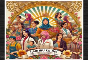 Selamat Hari Ibu ke-96: Perempuan Berdaya, Pilar Indonesia Emas 2045