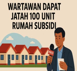 Pemerintah Resmi Serahkan 100 Unit Rumah Subsidi untuk Wartawan: Bentuk Apresiasi Tanpa Syarat Politik