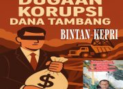 Iskandar Tanjung Ungkap Tim Penyidik KPK Dirombak Total, Harap Laporan Dugaan Korupsi Dana Pascatambang Bintan Rp168 M Segera Ditindaklanjuti