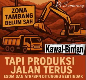 Zona Tambang Belum Sah, Tapi Produksi Jalan Terus: ESDM dan ATR/BPN Ditunggu Bertindak