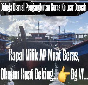 Diduga! Salah Satu Kapal AP Dulu Pernah Ditangkap Bea Cukai, Kini Lolos Bawa Beras Tanpa Dokumen: Ada Oknum Kuat di Balik Layar?   