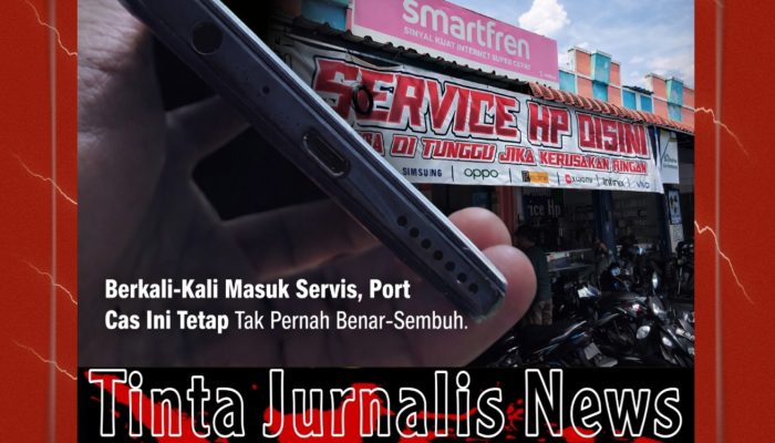 Bolak-Balik Servis HP di Kios Edi Bincen, Rusak Lagi dalam 1–2 Bulan: Kualitas Dipertanyakan, Pengecekan Pihak Berwenang Didesak