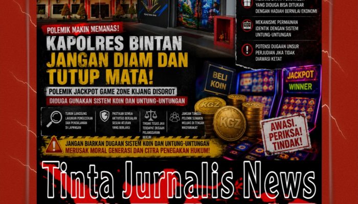 Kapolres Bintan Jangan Bungkam dan Tutup Mata, Sistem Koin dan Untung-Untungan Jackpot Game Zone Kijang Jadi Sorotan