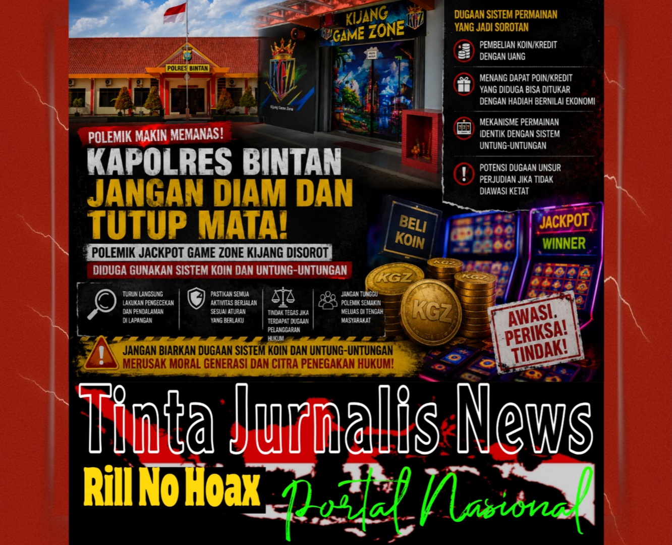 Kapolres Bintan Jangan Bungkam dan Tutup Mata, Sistem Koin dan Untung-Untungan Jackpot Game Zone Kijang Jadi Sorotan Tinta Jurnalis News