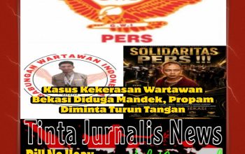 Kasus Kekerasan Wartawan yang Dilaporkan ke Polres Metro Bekasi Diduga Mandek, DPD GWI Kalsel Desak Propam Mabes Polri Turun Tangan