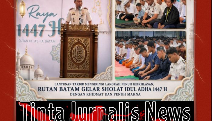 Lantunan Takbir Menggema, Rutan Batam Gelar Sholat Idul Adha 1447 H Penuh Khidmat dan Kebersamaan