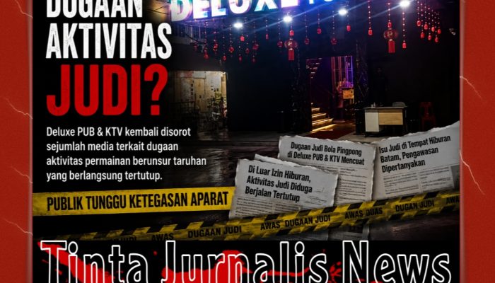 Berulang Kali Disorot Media, Dugaan Aktivitas Judi di Deluxe PUB & KTV Belum Terjawab Terbuka