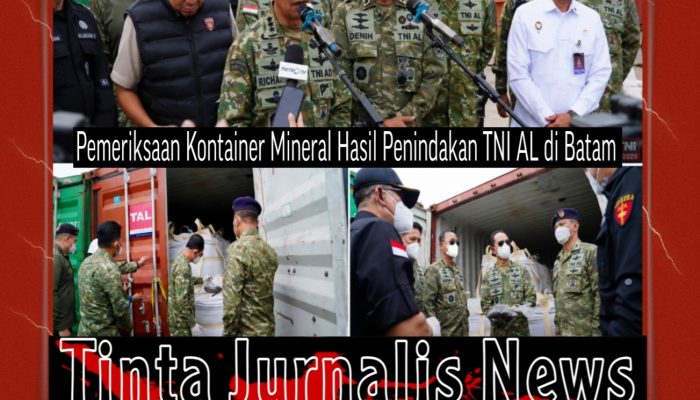 Kasum TNI Tinjau Pemeriksaan Kontainer Mineral Hasil Penindakan TNI AL di Batam