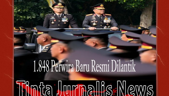1.848 Perwira Baru Dilantik, Mayoritas Akan Perkuat Pelayanan Polri di Daerah