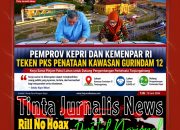 Pemprov Kepri dan Kemenpar RI Teken PKS Pemanfaatan Lahan Kawasan Gurindam 12
