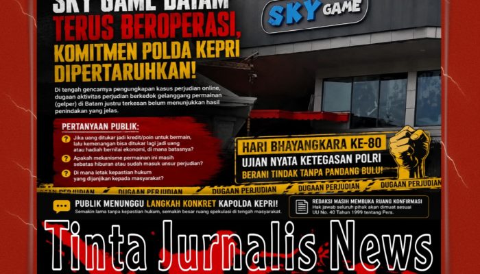 Sky Game Batam Terus Beroperasi, Komitmen Polda Kepri Memberantas Dugaan Perjudian Kini Dipertaruhkan
