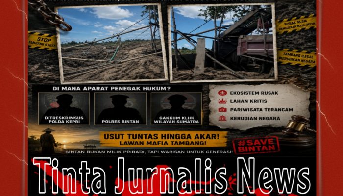 Bintan Dikepung Tambang Pasir Liar: Mafia Menjarah, Ditreskrimsus Polda Kepri, Polres Bintan, dan Gakkum KLHK Sumatra Masih Jadi Penonton?