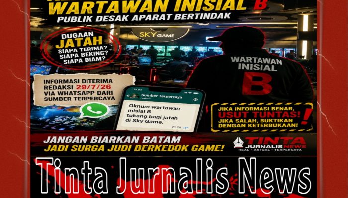 Babak Baru Sky Game Batam: Klaim yang Menyeret Wartawan Berinisial B Muncul, Publik Minta Aparat Bongkar Terang Dugaan “Jatah”