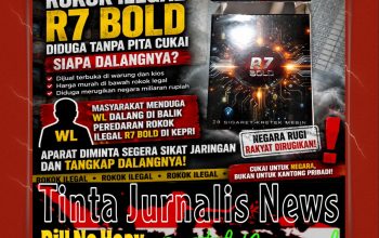 R7 Bold Tanpa Cukai Masih Beredar di Kepri, Publik Desak Bareskrim Bongkar Bos dan Jaringannya