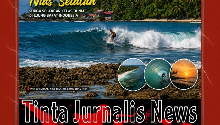 Sorake Bukan Sekadar Pantai, Ini Aset Dunia yang Bisa Mengubah Masa Depan Nias Selatan