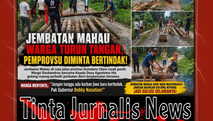 Jembatan Mahau Kian Memprihatinkan, Warga Turun Tangan Perbaiki Sendiri, Gubernur Sumut Diminta Jangan Tutup Mata