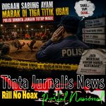 Dugaan Judi Sabung Ayam Muncul di Tiga Titik Uban, Polisi Diminta Turun Jangan Tunggu Viral Tinta Jurnalis News