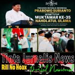 Presiden Prabowo Tutup Muktamar ke-35 NU, Sampaikan Selamat untuk Rais Aam dan Ketua Umum PBNU Terpilih Tinta Jurnalis News