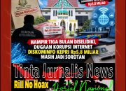 Dugaan Korupsi Internet Diskominfo Kepri Rp5,8 Miliar: Hampir 3 Bulan, Apa Hasilnya?