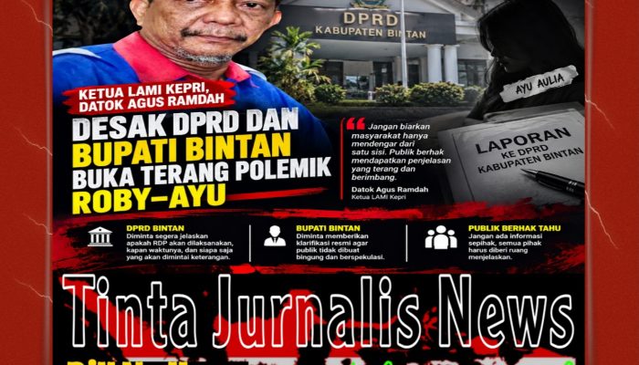 Polemik Roby–Ayu Bergulir Lagi, LAMI Kepri Desak DPRD dan Bupati Bintan Buka Kejelasan: Jangan Biarkan Publik Bertanya-tanya