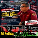 Hasyim Soroti “Tukang Bagi Jatah”: Wartawan Jangan Jadi Perantara Usaha Diduga Ilegal Tinta Jurnalis News