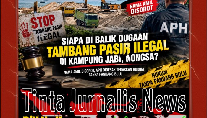 Siapa di Balik Dugaan Tambang Pasir Ilegal di Kampung Jabi, Nongsa? Nama Amil Disorot, APH Didesak Tegakkan Hukum Tanpa Pandang Bulu