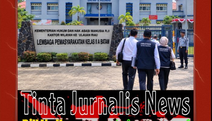 Ombudsman Beri Empat Catatan untuk Lapas Kelas IIA Batam, Tindak Lanjut Jadi Sorotan